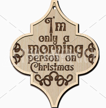 Im Only A Morning Person On Christmas