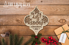 Let It Snow... Somewhere Else
