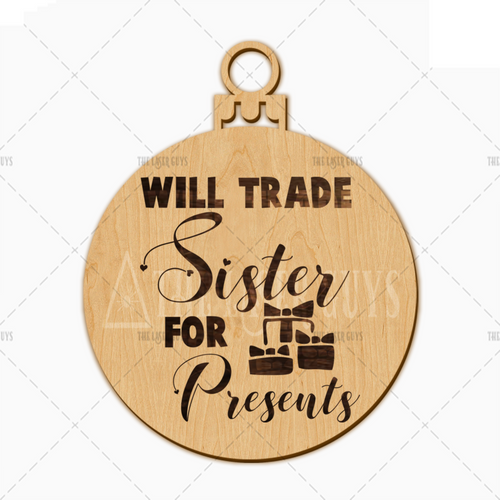 Will Trade Sister for Presents